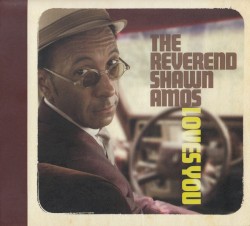 The Reverend Shawn Amos Loves You