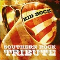 Southern Rock Tribute to Kid Rock