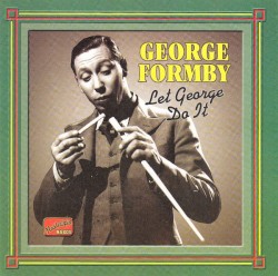 Let George Do It (Original 1932-1942 Recordings)