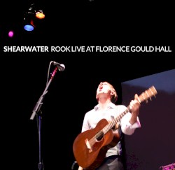 Rook: Live at Florence Gould Hall
