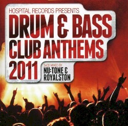 Hospital Records Presents: Drum & Bass Anthems 2011