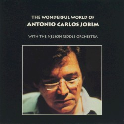 The Wonderful World of Antonio Carlos Jobim