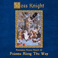 Adventures Across Hearth III: Friends Along The Way