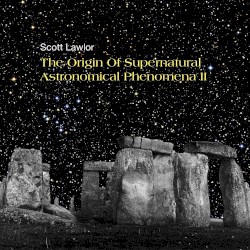 The Origin of Supernatural Astronomical Phenomena 2 (Deluxe Edition)