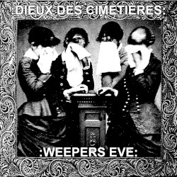 Weepers Eve