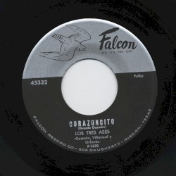 Corazoncito / Aunque no quieras