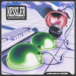 YLLWSLND #008 - Kessler 'Pandemonium'