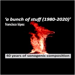 A Bunch of Stuff (1980–2020): 40 Years of Sonogenic Composition