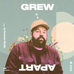 Grew Apart