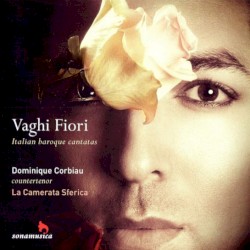 Vaghi Fiori: Italian baroque cantatas