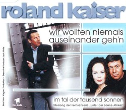 Wir wollten niemals auseinander geh'n / Im Tal der tausend Sonnen