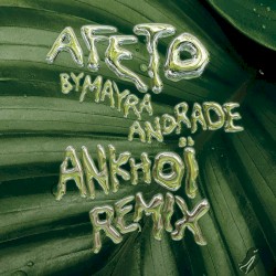 Afeto (Ankhoï remix)