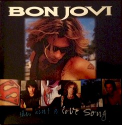 This Ain’t a Love Song