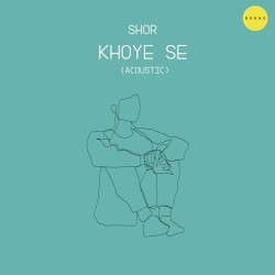 Khoye Se (Acoustic)