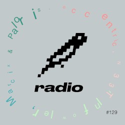 eccentric, N33T, Infowler, Marcix & Paloris Present: bitbird radio #129 [ctv4]