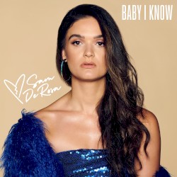 Baby I Know