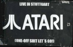 Live in Stuttgart (One-Off Shit Let's Go!)