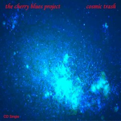 Cosmic Trash (Single)