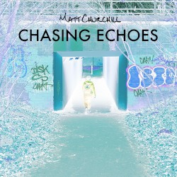 Chasing Echoes (alt. version)