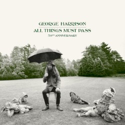 All Things Must Pass (50th anniversary)
