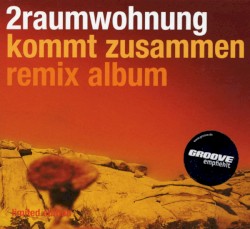 Kommt zusammen (remix album)