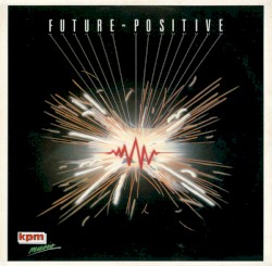 Future Positive