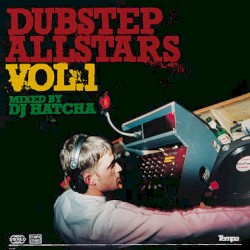 Dubstep Allstars, Volume 01: Mixed by DJ Hatcha