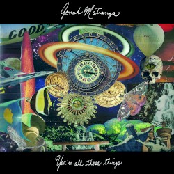 You're All Those Things and Then You're None