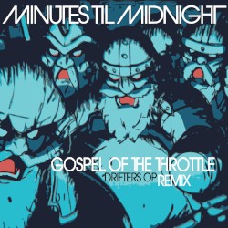 Gospel of the Throttle (Drifters OP remix)