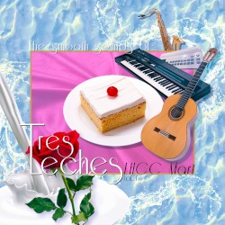 The Smooth Sounds of Tres Leches, LHCC Mart Vol. 1