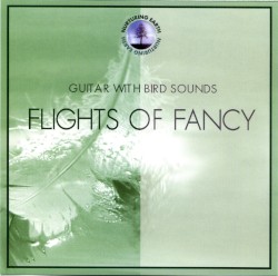 Flights of Fancy: Guitar With Bird Songs