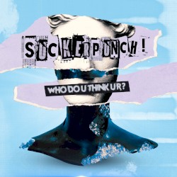 WHO DO U THINK U R ?