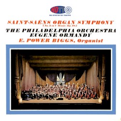 Saint-Saëns Organ Symphony - Ormandy - Biggs