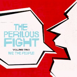 The Perilous Fight - Vol. 2: We the People