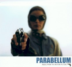 Parabellum (Music From The Motion Picture)