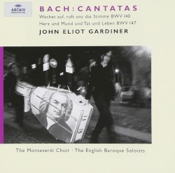 Kantaten: Wachet auf, ruft uns die Stimme, BWV 140 / Herz und Mund und Tat und Leben, BWV 147