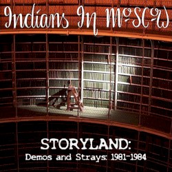 Storyland: Demos and Strays 1981‐1984