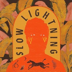 Slow Lightning (Deluxe)