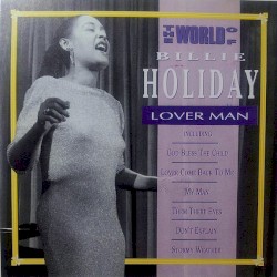 The World of Billie Holiday: Lover Man