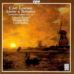 Lieder & Balladen: Complete Edition, Volume 15