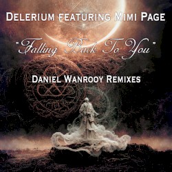 Falling Back to You (Daniel Wanrooy Remixes)