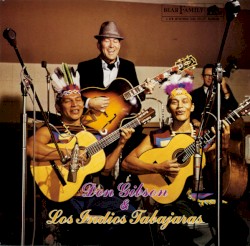 Don Gibson & Los Indios Tabarajas