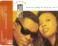 Whatcha Gonna Do With My Lovin’