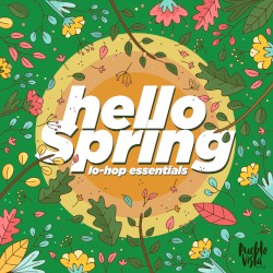 Hello Spring : Lo‐Hop Essentials