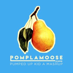 Pumped Up Kid A Mashup