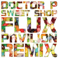 Sweet Shop (Flux Pavilion remix)