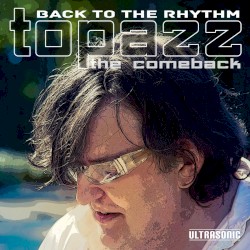Back to the Rhythm: The Comeback