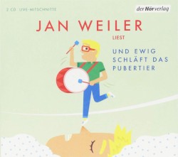 Und ewig schläft das Pubertier