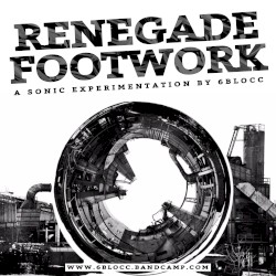 Renegade Footwork