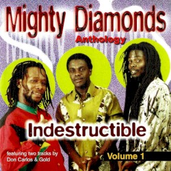 Anthology, Volume 1: Indestructible